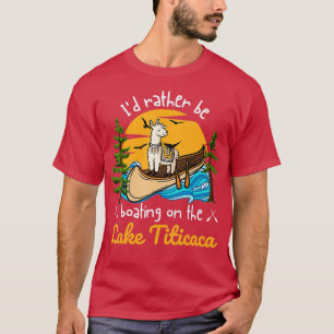 Camiseta Preferencialmentes Id Devem Ser Barcos No Lago Tit