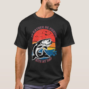 Camiseta Preferencialmentes Id Estão Pescando Com Meu Pai