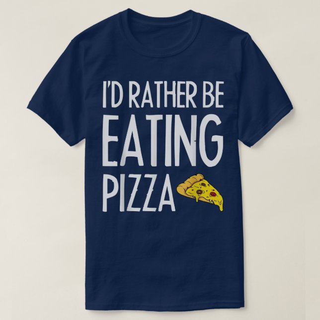 Camiseta Preferencialmentes Id Estarão Comendo Pizza 409155 (Frente do Design)