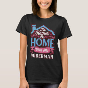 Camiseta Preferencialmentes Id Estarão Em Casa Com Meu Dobe