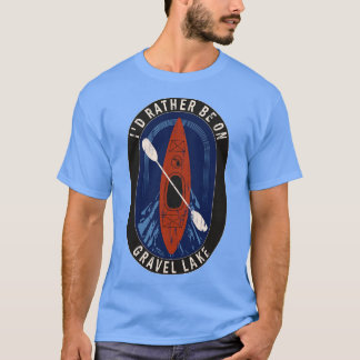 Camiseta Preferencialmentes Id Estarão Kayaking No Lago Gra
