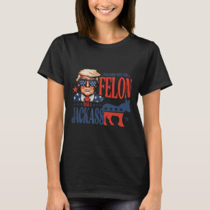 Camiseta Preferencialmentes Votam Por Felon Que Um Jack Fun