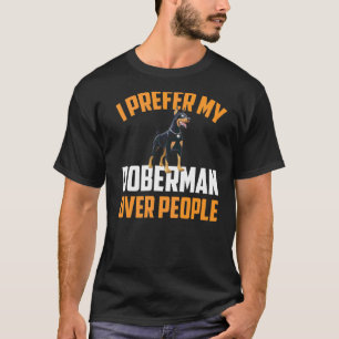 Camiseta Preferir Meu Doberman Sobre O Cachorro Do Pessoas 