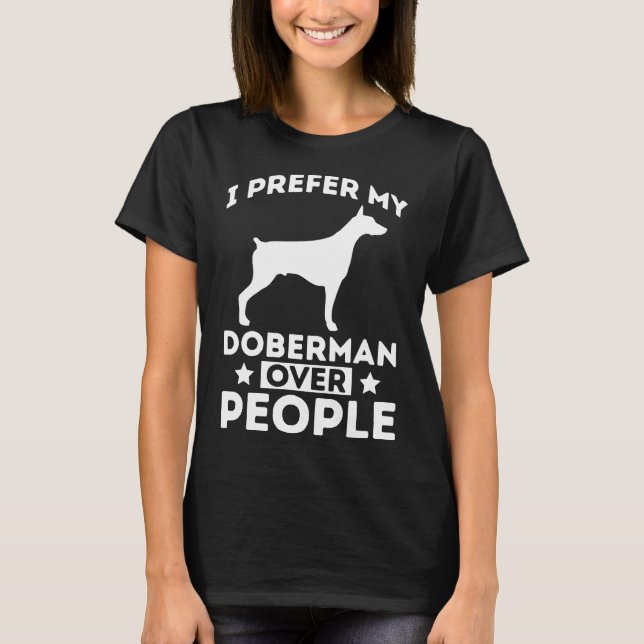 Camiseta Prefiro o Doberman Sobre O Pessoas 355 (Frente)