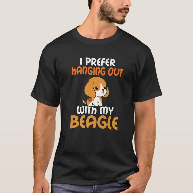 Camiseta Prefiro Sair Com Meu Beagle Engraçado O (Frente)