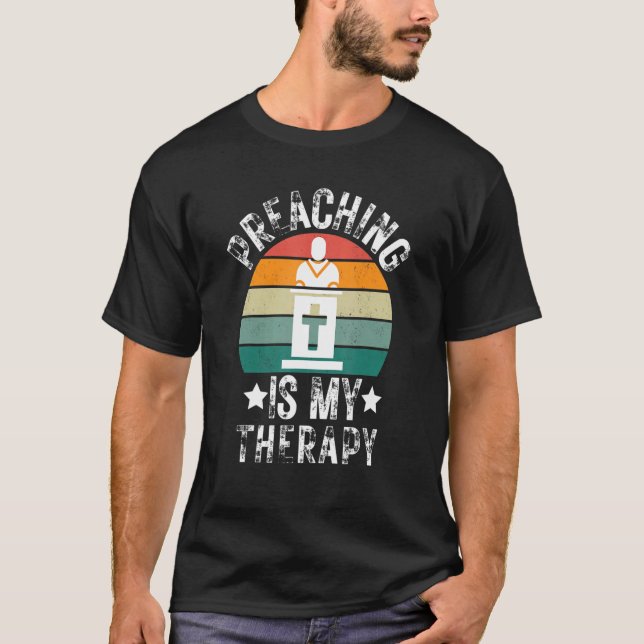 Camiseta Pregando É Minha Terapia Pastor Pastor Chr (Frente)