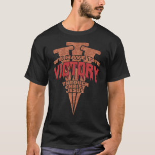 Camiseta Pregos Enferrujados Proclamam Vitória Através de J