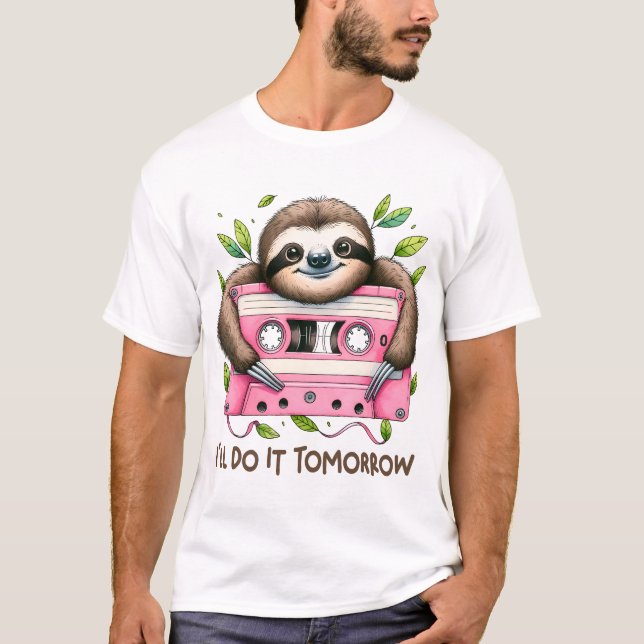 Camiseta Preguiça Engraçada de Amanhã (Frente)