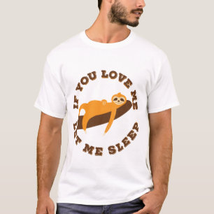 Camiseta Preguiça Engraçada Se Você Me Ama Dormir