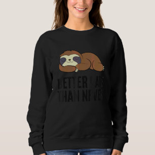 Camiseta Preguiçoso Bicho-Preguiça Atrasado Antes Tarde do