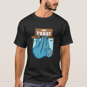 Camiseta Preguiçoso Bicho-Preguiça Não Hoje Relaxando Cochi