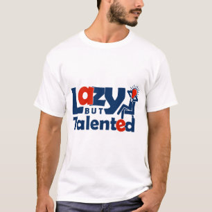 Camiseta Preguiçoso Mas Talentoso