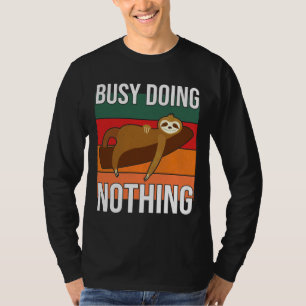 Camiseta Preguiçoso, Ocupado, Fazendo Nada Engraçado, Sarcá