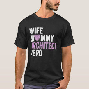 Camiseta Prejudicado arquiteto de Mamães da Esposa do Arqui