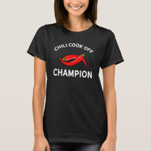 Camiseta Prêmio de Diversão Chili Cook Off Champion para Me