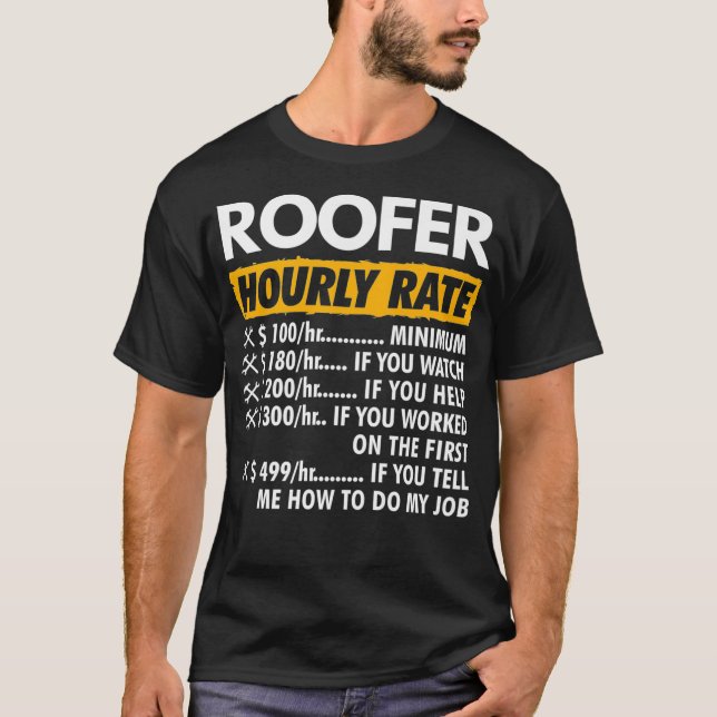 Camiseta Prêmio Horário do Roofer Telhado Engraçado com Tax (Frente)