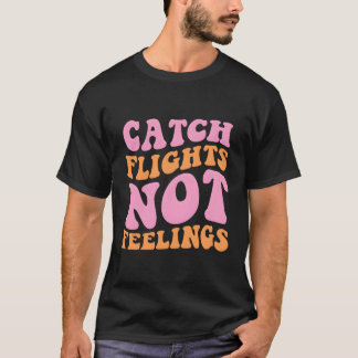 Camiseta Prenda os voos sem sentir Viagem
