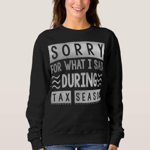 Camiseta Preparação Fiscal Desculpe O Que Eu Disse Durante 