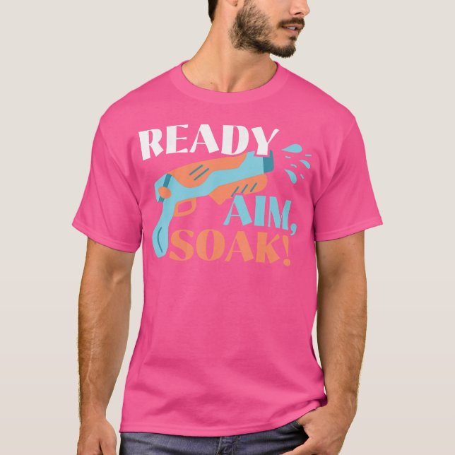 Camiseta Preparado Aim Soak Water Blaster Squirter Water Gu (Frente)