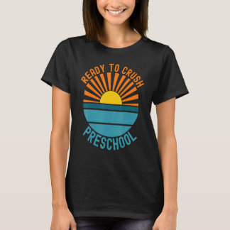Camiseta Preparado Para Esmagar A Pré-Escola 2022 Sun Pic C