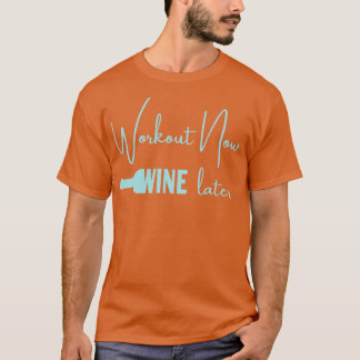 Camiseta Preparar Agora Vinho Mais Tarde