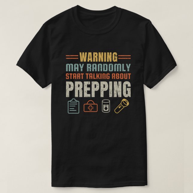 Camiseta Preparar Pode Começar A Falar Sobre O Prepper Engr (Frente do Design)