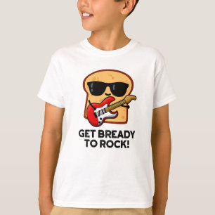 Camiseta Prepare-Se Para Agitar O Pedaço De Pão De Foguet