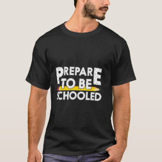 Camiseta Prepare-Se Para Ser Ensino, Lançando Lápis De Prof