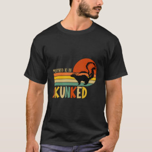 Camiseta Prepare-Se Para Serem Despejados Os Pavimentos De 