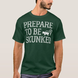 Camiseta Prepare-Se Para Serem Despejados Os Pavimentos De