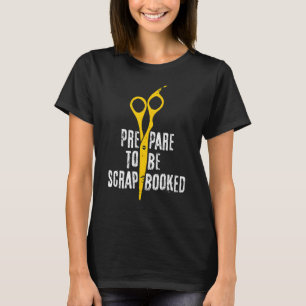 Camiseta Prepare-Se Para Serem Tesouras Escrivadas