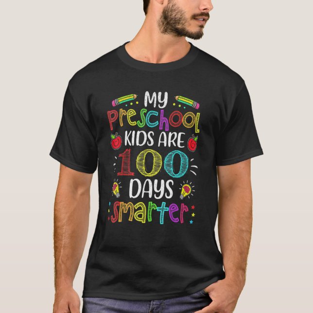 Camiseta Preschool Teacher 100 Days Smarter 100th Day Of Sc (Frente)