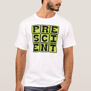 Camiseta Presciente, Conhecimento Prévio