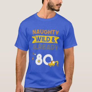 Camiseta Presente 80 anos aniversário mulheres Escavadeira 