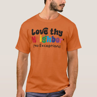 Camiseta Presente Amoroso Vizinho Sem Exceções
