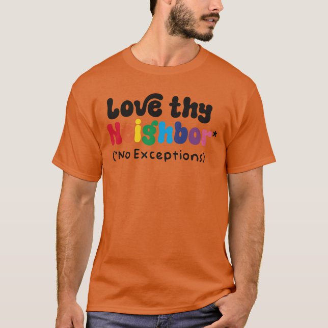 Camiseta Presente Amoroso Vizinho Sem Exceções (Frente)