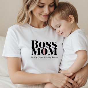 Camiseta Presente Boss Mom – Construindo Sonhos e Criando H