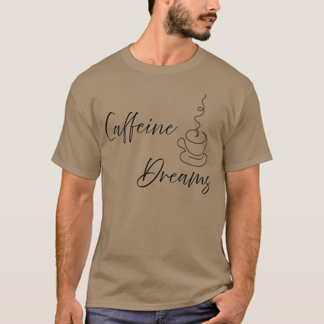 Camiseta Presente Caffeine Dreams (Frente)