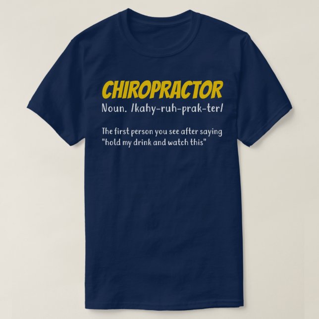 Camiseta Presente Chiropractor Chiropractic engraçado (Frente do Design)