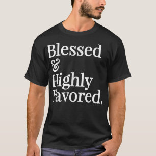 Camiseta Presente cristão abençoado e altamente favorecido