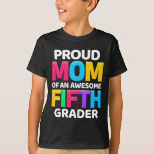 Camiseta presente da 5ª série orgulhosa mãe de um incrível 