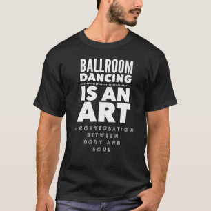 Camiseta Presente da dança de salão de baile para o