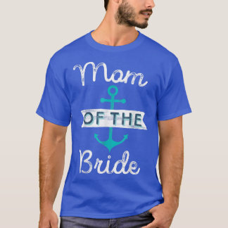 Camiseta Presente da Mãe da Noiva Divertido Mãe Mamãe Náuti