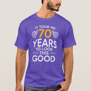 Camiseta Presente de 70º aniversário Levou-me 70 anos para 