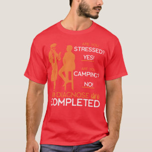 Camiseta Presente de acampamento estressante