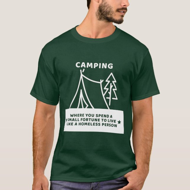 Camiseta Presente de acampamento onde você gasta para viver (Frente)