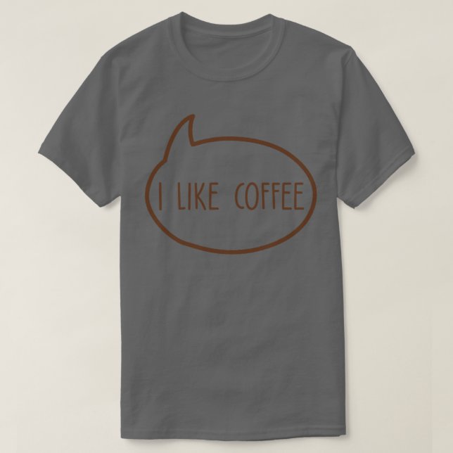 Camiseta presente de amante do café eu gosto de café (Frente do Design)