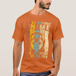 Camiseta Presente de Anime Um Dia Sem Anime é Comokawaiilov