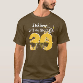 Camiseta Presente de aniversário de 30 anos sujo e sedento