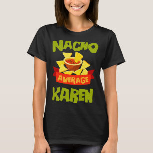 Camiseta Presente de aniversário engraçado Nacho average ka